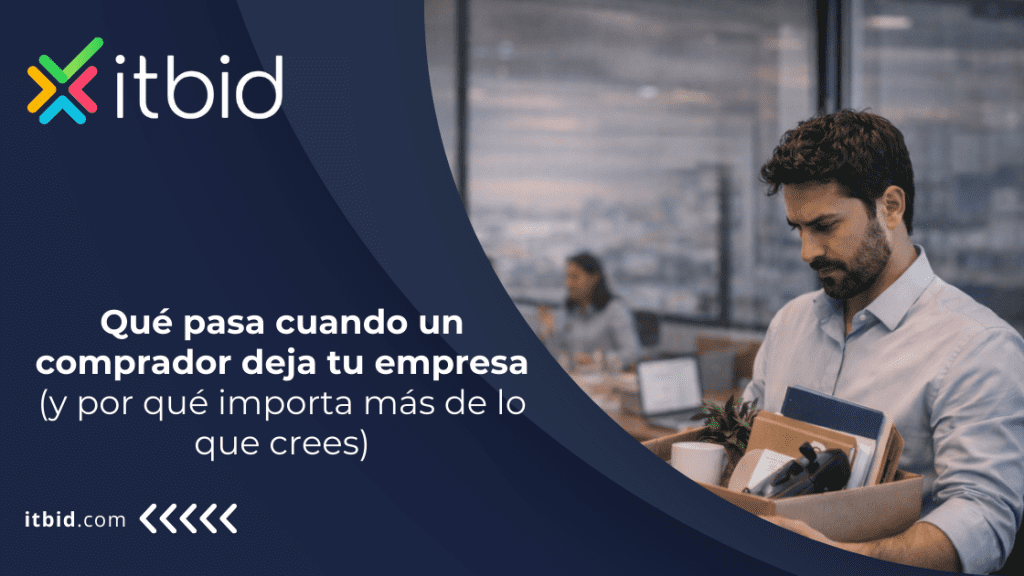 Qué pasa cuando un comprador deja tu empresa (y por qué importa más de lo que crees)