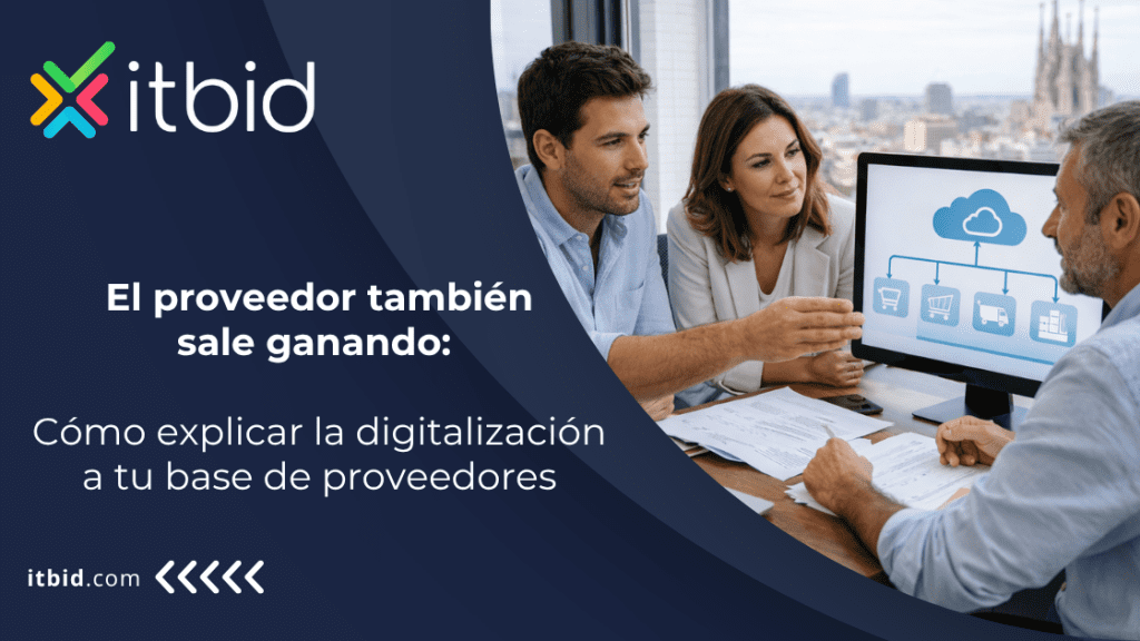 El proveedor también sale ganando: cómo explicar la digitalización a tu base de proveedores