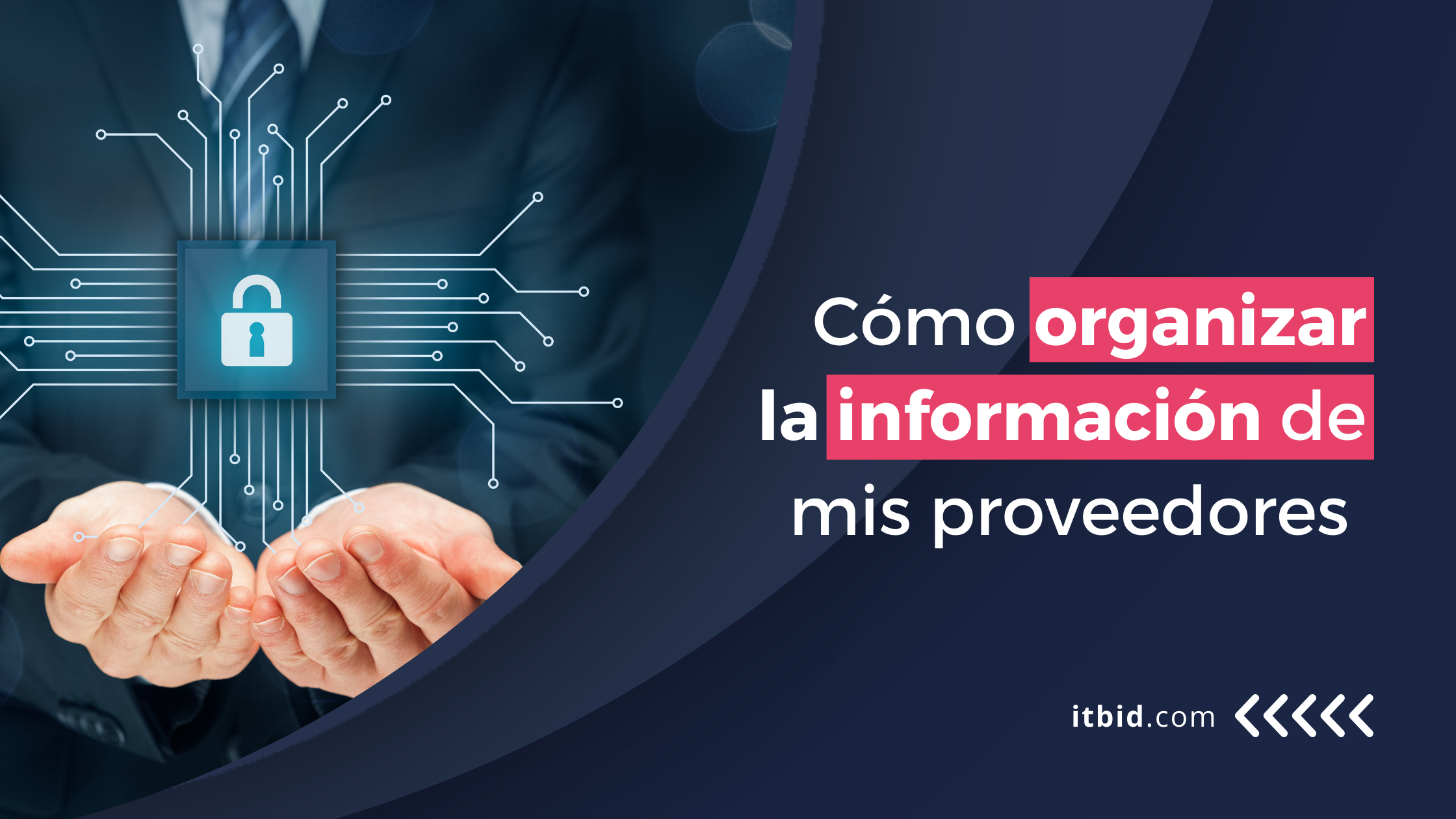 Cómo organizar la información de mis proveedores