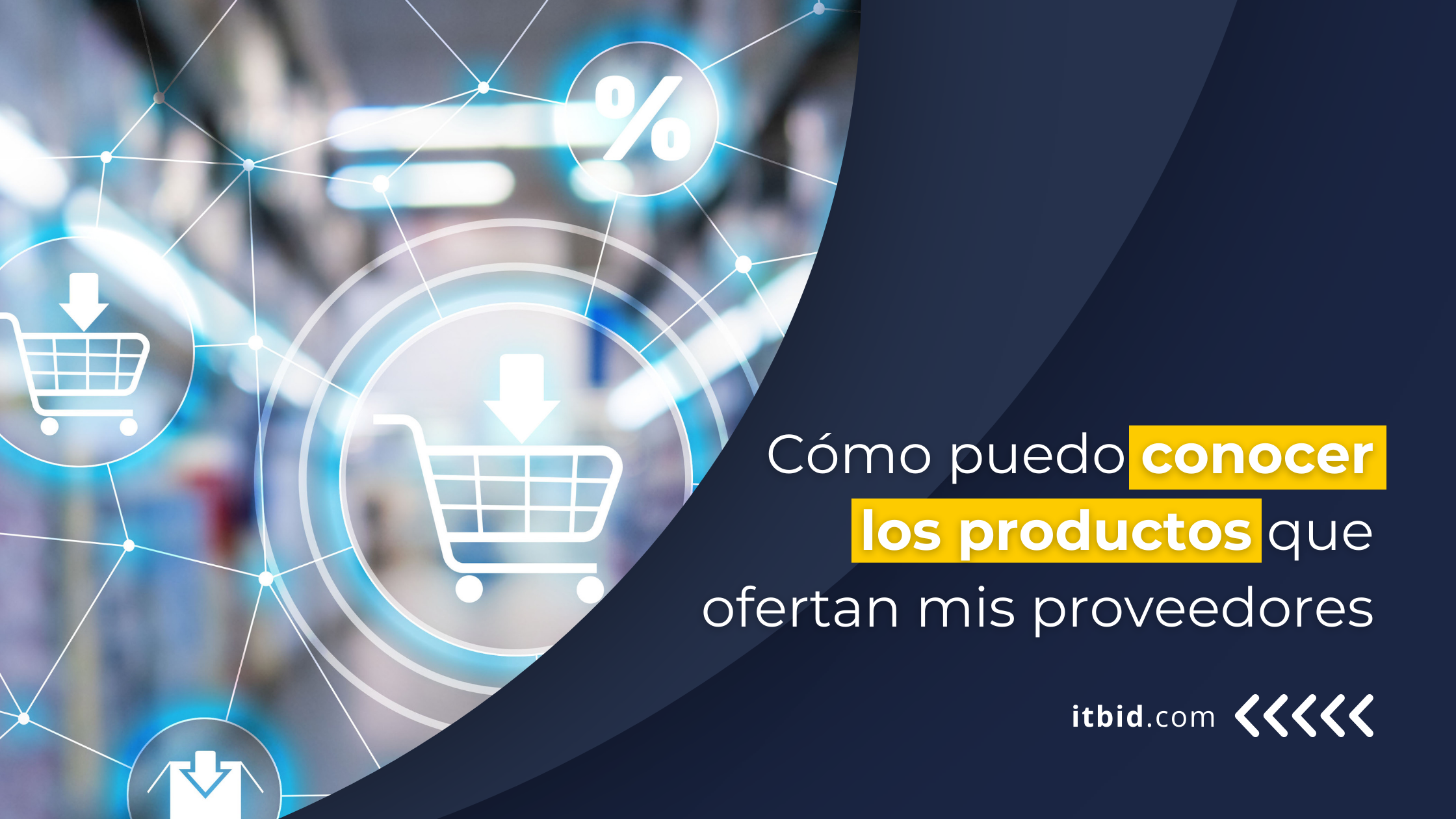 Cómo puedo conocer los productos que ofertan mis proveedores