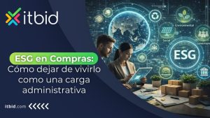 ESG en Compras: cómo dejar de vivirlo como una carga administrativa