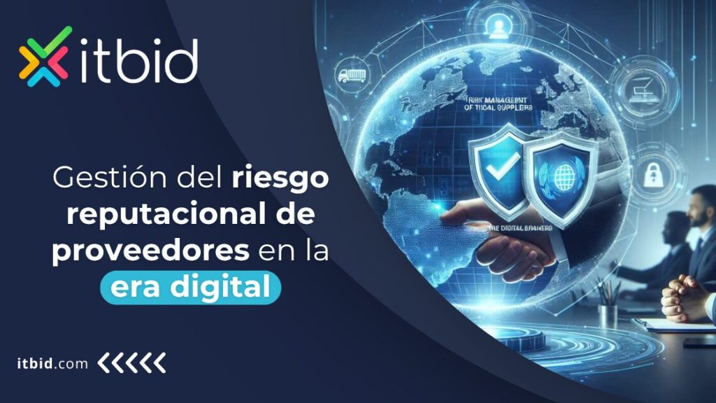 Gestión del riesgo reputacional de proveedores en la era digital