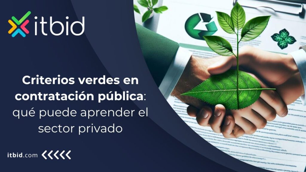 Criterios verdes en contratación pública: qué puede aprender el sector privado